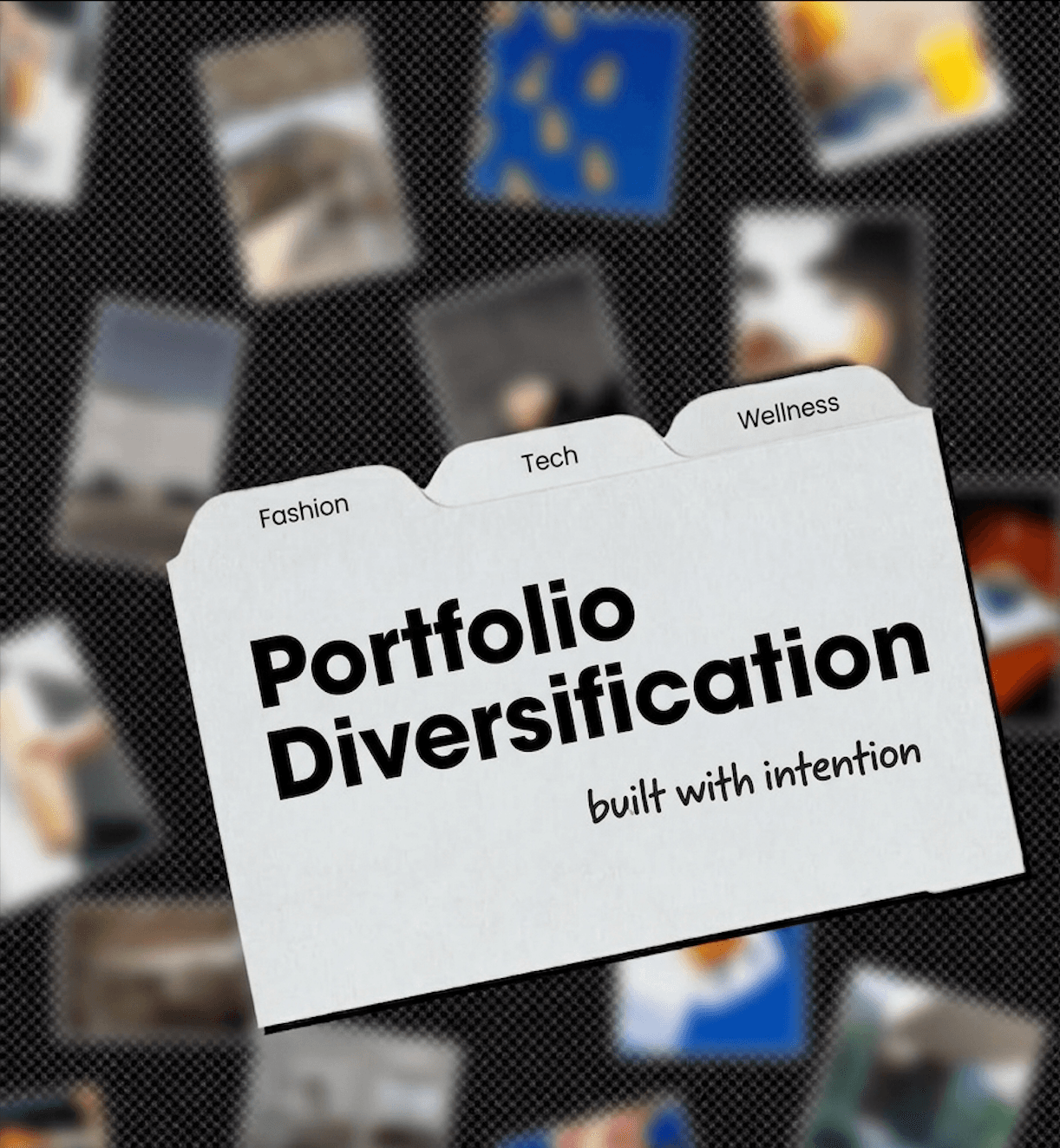 Portfolio folder tabbed Fashion, Tech and Wellness against a spread of blurred brand imagery